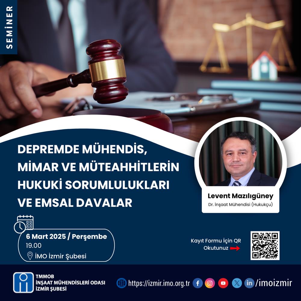 Seminer: Depremde Mühendis, Mimar ve Müteahhitlerin Hukuki Sorumlulukları ve Emsal Davalar