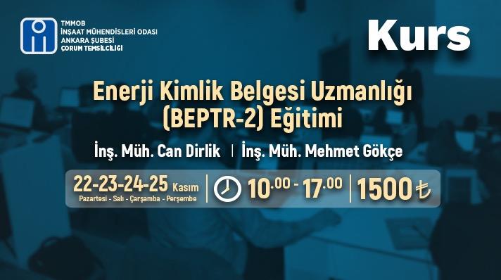 Enerji Kimlik Belgesi Uzmanlığı (Beptr-2) Eğitimi (İMO Ankara Şubesi Çorum Temsilciliği) afişi