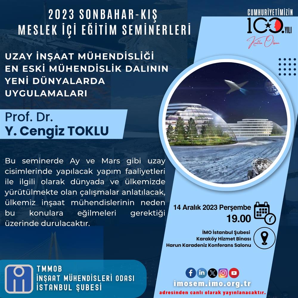 Uzay İnşaat Mühendisliği En Eski Mühendislik Dalının Yeni Dünyalarda Uygulamaları – Prof. Dr. Y. Cengiz TOKLU afişi
