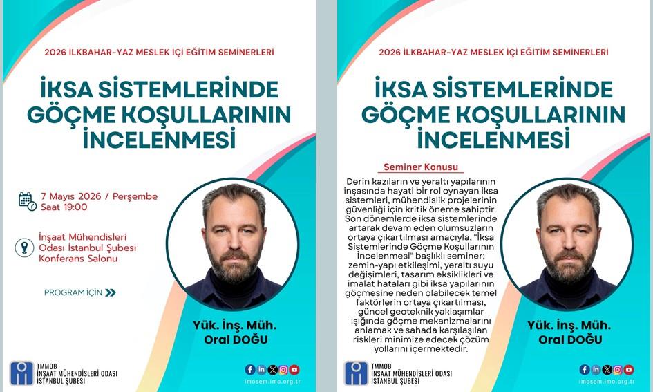 İksa Sistemlerinde Göçme Koşullarının İncelenmesi Semineri – Yük. İnş. Müh. Oral Doğu – 7 Mayıs 2026 afişi