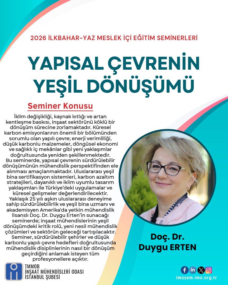 "YAPISAL ÇEVRENİN YEŞİL DÖNÜŞÜMÜ" SEMİNERİ - DOÇ. DR. DUYGU ERTEN - 23 MART 2026