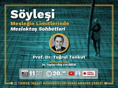 Çevrimiçi Söyleşi: Mesleğin Limitlerinde Meslektaş Sohbetleri-Tuğrul Tankut afişi