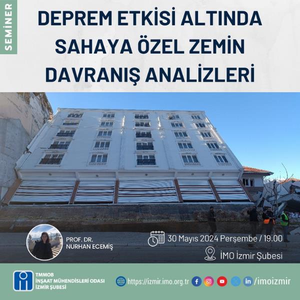 Seminer: Deprem Etkisi Altında Sahaya Özel Zemin Davranış Analizleri afişi