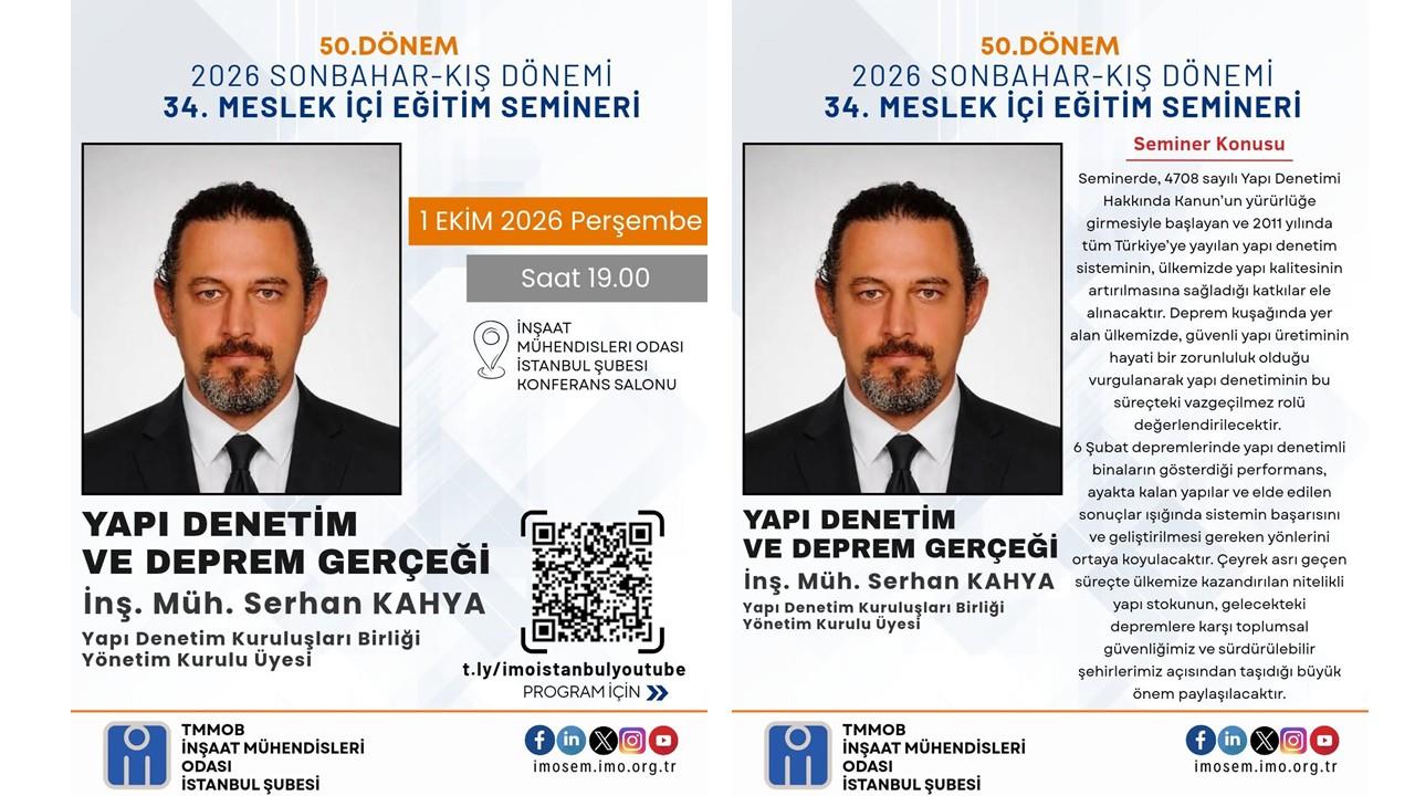 34. SEMİNER: YAPI DENETİM VE DEPREM GERÇEĞİ – İNŞ. MÜH. SERHAN KAHYA- 1 EKİM 2026