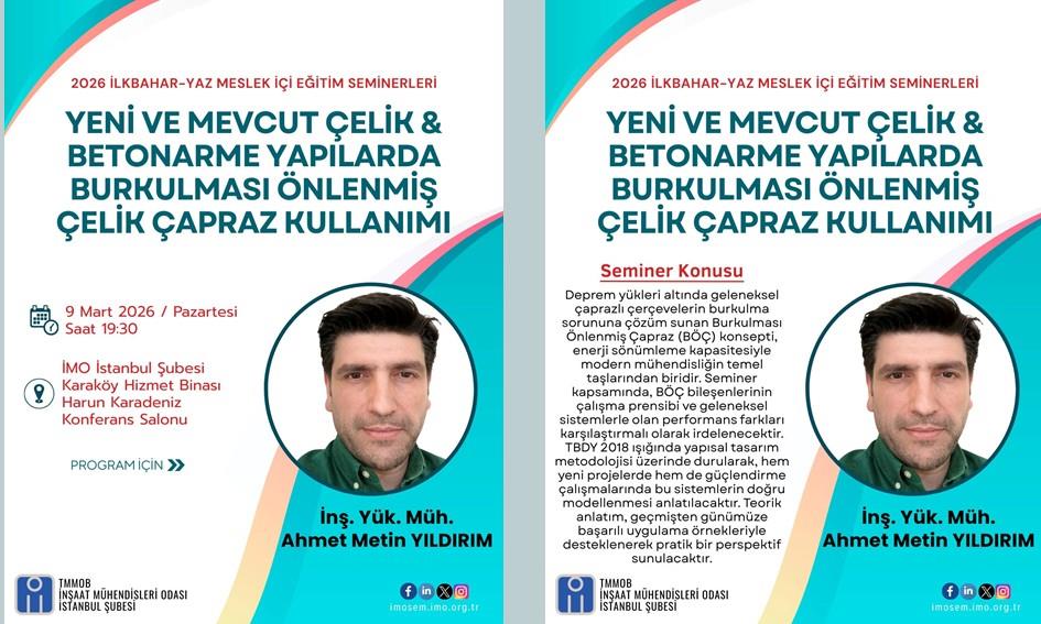 Yeni ve Mevcut Çelik & Betonarme Yapılarda Burkulması Önlenmiş Çelik Çapraz Kullanımı Semineri – İnş. Yük. Müh. Ahmet Metin Yıldırım – 9 Mart 2026 afişi