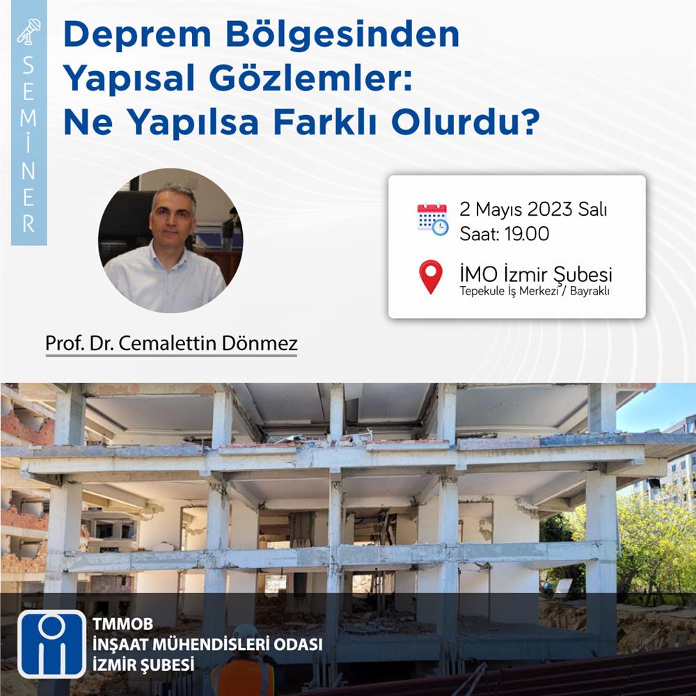 Seminer: Deprem Bölgesinden Yapısal Gözlemler: Ne Yapılsa Farklı Olurdu? afişi