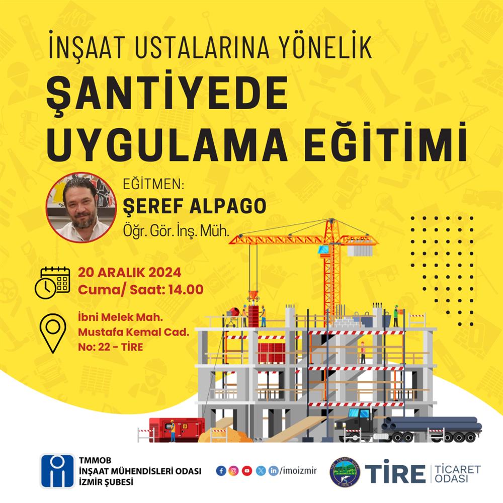 Tire’de İnşaat Ustalarına Yönelik Şantiyede Uygulama Eğitimi afişi