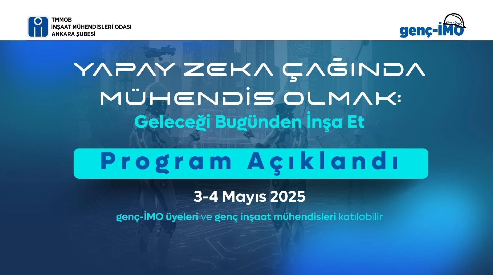 "Yapay Zekâ Çağında Mühendis Olmak: Geleceği Bugünden İnşa Et!" Etkinlik Programı Açıklandı