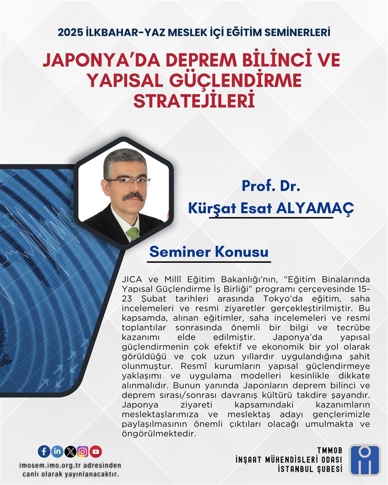 JAPONYA’DA DEPREM BİLİNCİ VE YAPISAL GÜÇLENDİRME STRATEJİLERİ" BAŞLIKLI SEMİNER