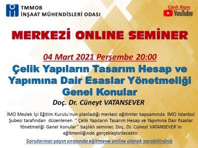 Çevrimiçi Seminer (Webinar): Çelik Yapıların Tasarım Hesap ve Yapımına Dair Esaslar Yönetmeliği Genel Konular afişi