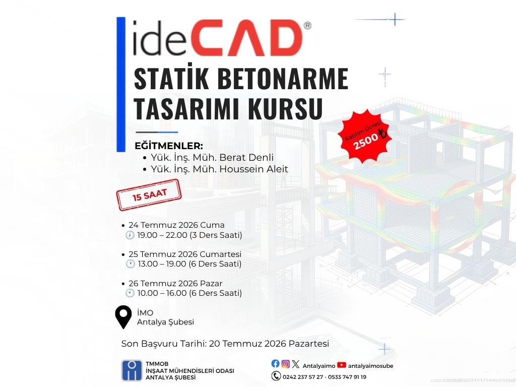 24, 25 ve 26 Temmuz 2026 tarihlerinde Şubemizde ideCAD Statik Betonarme Kursu düzenlenecektir afişi