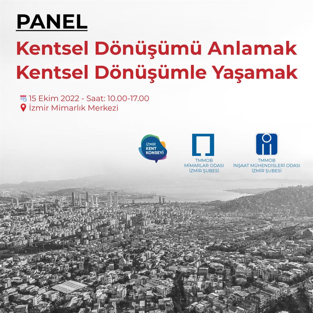 Panel: Kentsel Dönüşümü Anlamak – Kentsel Dönüşümle Yaşamak afişi