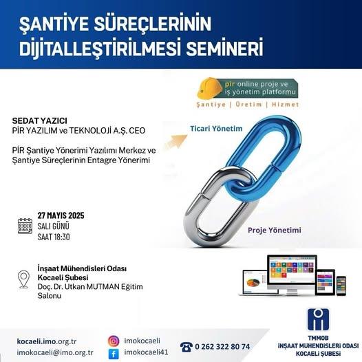 Şantiye Süreçlerinin Dijitalleştirilmesi” Semineri Düzenlenecektir.