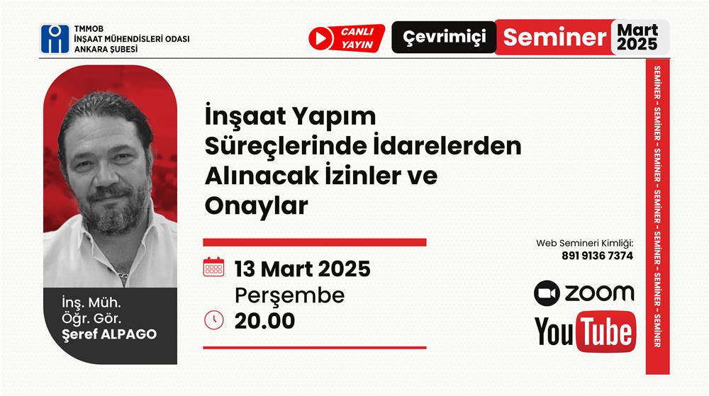 Seminer: İnşaat Yapım Süreçlerinde İdareden Alınacak İzinler ve Onaylar