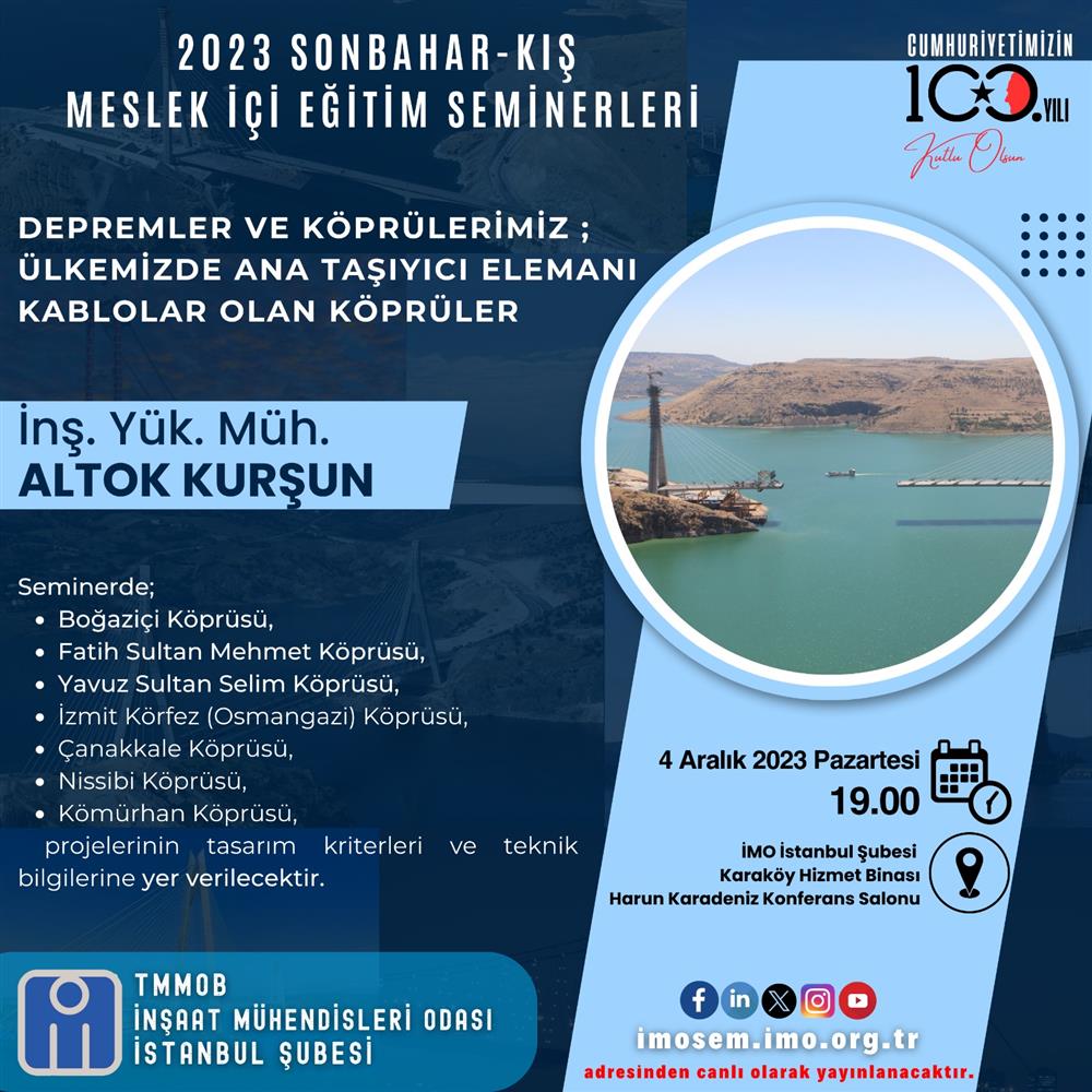 Seminer Depremler ve Köprülerimiz; Ülkemizde Ana Taşıyıcı Elemanı Kablolar Olan Köprüler İnş.yük.müh. Altok Kurşun afişi