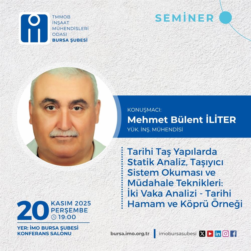 TARİHİ TAŞ YAPILARDA STATİK ANALİZ, TAŞIYICI SİSTEM OKUMASI VE MÜDAHALE TEKNİKLERİ: İKİ VAKA ANALİZİ – TARİHİ HAMAM VE KÖPRÜ ÖRNEĞİ SEMİNERİ