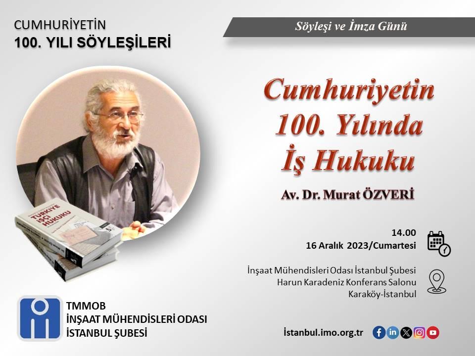 Cumhuriyetin 100. Yılı Söyleşileri CUMHURİYETİN 100. YILINDA İŞ HUKUKU afişi