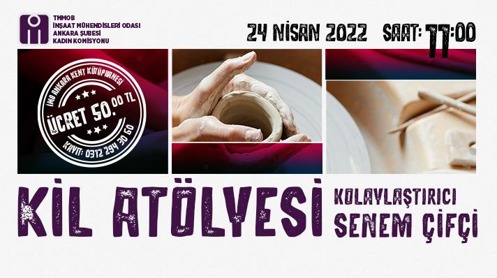 Kil Atölyesinde Kadın Meslektaşlarımızla Buluşuyoruz afişi