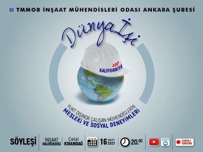 Çevrimiçi Söyleşi: Dünya İşi-İnş. Müh. Celal Kırandağ afişi