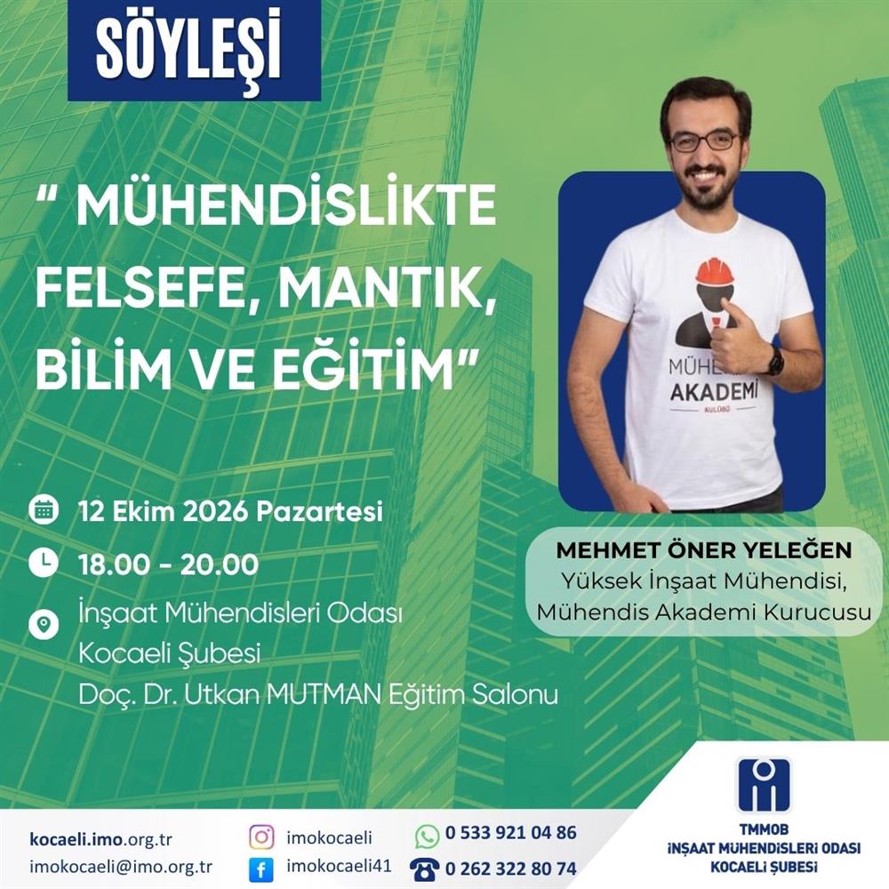 Mühendislikte Felsefe, Mantık, Bilim ve Eğitim Söyleşisi Düzenlenecektir.