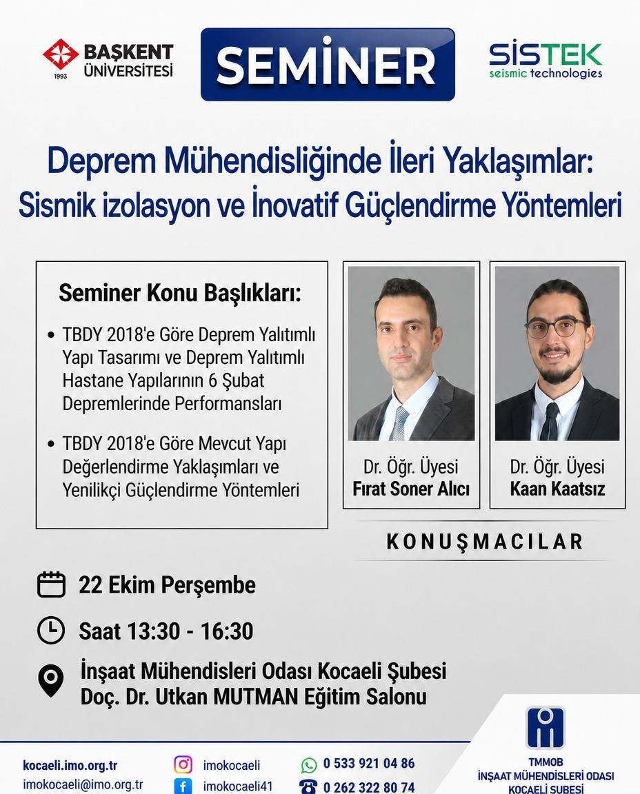 Deprem Mühendisliğinde İleri Yaklaşımlar: Sismik İzolasyon ve İnovatif Güçlendirme Yönetimleri Semineri Düzenlenecekti