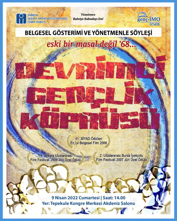 genç-İMO Belgesel Gösterimi ve Söyleşi "Devrimci Gençlik Köprüsü"