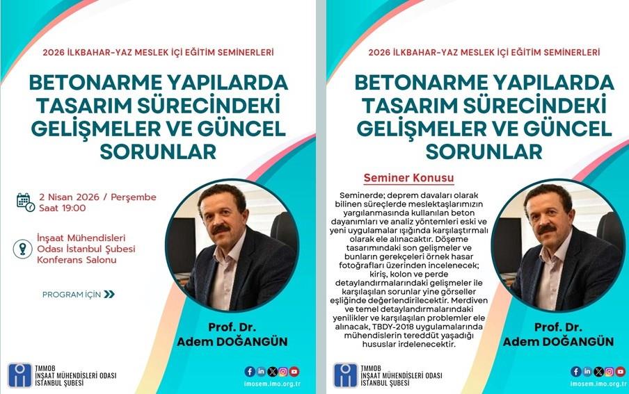 "BETONARME YAPILARDA TASARIM SÜRECİNDEKİ GELİŞMELER VE GÜNCEL SORUNLAR" SEMİNERİ - PROF. DR. ADEM DOĞANGÜN - 2 NİSAN 2026