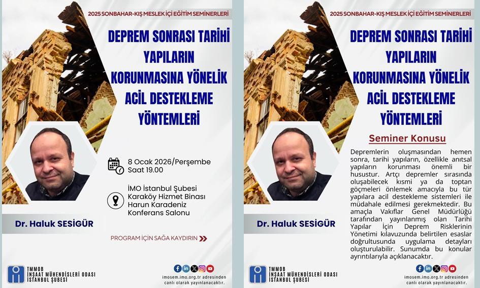 Deprem Sonrası Tarihi Yapıların Korunmasına Yönelik Acil Destekleme Yöntemleri Başlıklı Semineri- Dr. Haluk Sesigür afişi